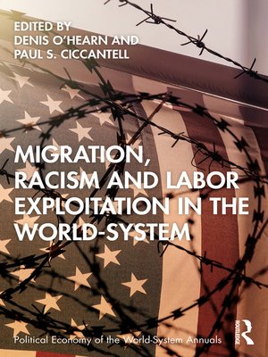 cover image of Migration, Racism and Labor Exploitation in the World-System